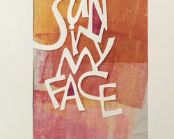 Nancy Galligan
Cut paper letters, gilli print background
11" x 17"